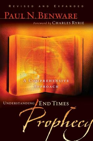 Cover of the book Understanding End Times Prophecy: A Comprehensive Approach by Davis, Dr. Harold D.