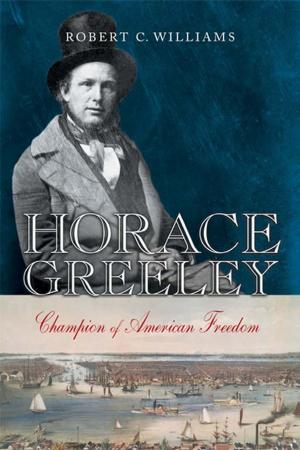 Cover of the book Horace Greeley by Mark C. Weber