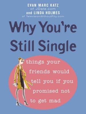 Cover of the book Why You're Still Single by Rondalyn Varney Whitney