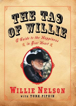 Cover of the book The Tao of Willie by Robbie Robertson