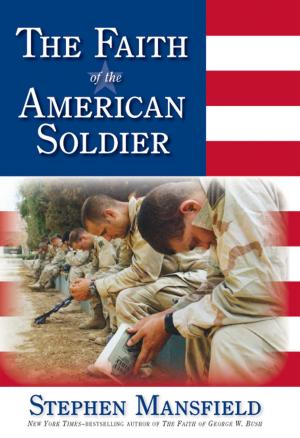 Cover of the book The Faith of the American Soldier by Roni Loren