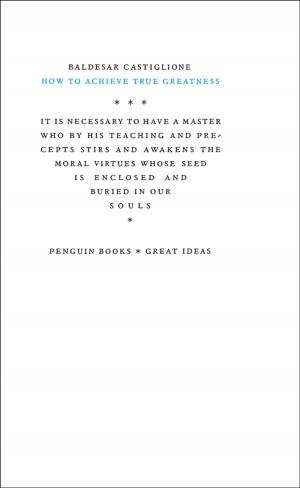 Book cover of How to Achieve True Greatness