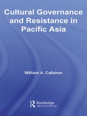 Cover of the book Cultural Governance and Resistance in Pacific Asia by Routledge