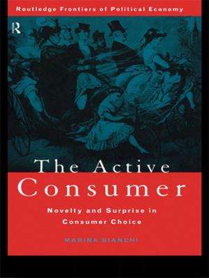 Cover of the book The Active Consumer by Richard Phillips, Rayton R. Sianjina