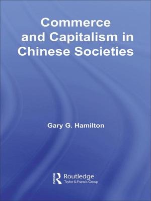 Cover of the book Commerce and Capitalism in Chinese Societies by S. M. Hillier, Tony Jewell