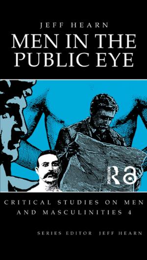 Cover of the book Men In The Public Eye by John K. Hudzik