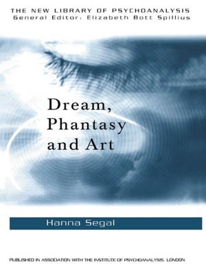 Cover of the book Dream, Phantasy and Art by Ahmed Shafiqul Huque