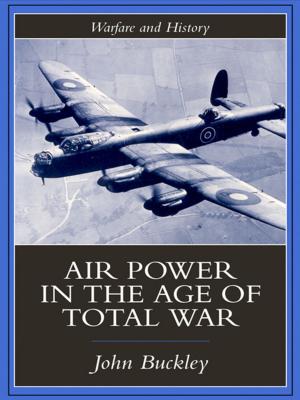 Cover of the book Air Power in the Age of Total War by Andrea Pin