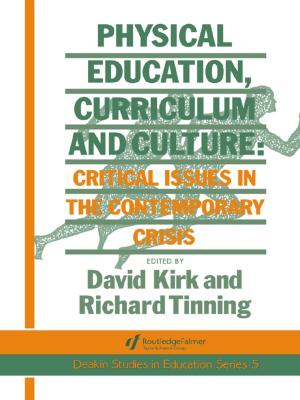 bigCover of the book Physical Education, Curriculum And Culture by 
