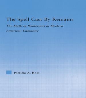 Cover of the book The Spell Cast by Remains by Robert Fox, Anthony Turner