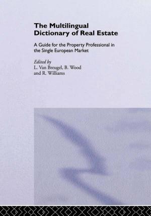 Cover of the book The Multilingual Dictionary of Real Estate by 