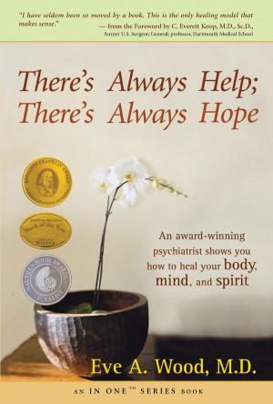 Cover of the book There's Always Help; There's Always Hope by David R. Hawkins, M.D./Ph.D.