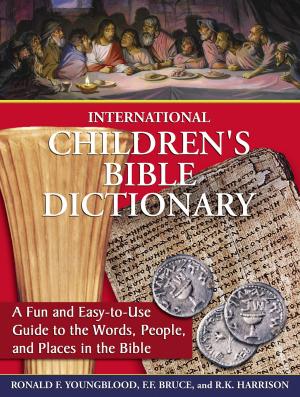 Cover of the book International Children's Bible Dictionary by Carolyn Booth, Mindy Henderson