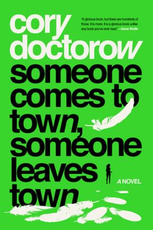 Cover of the book Someone Comes to Town, Someone Leaves Town by Paul Cornell