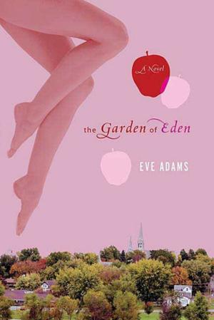 Cover of the book The Garden of Eden by The Phantom Gourmet