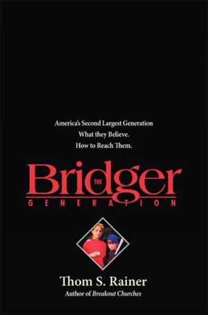 Cover of the book The Bridger Generation by Ed Stetzer, Richie Stanley, Jason Hayes