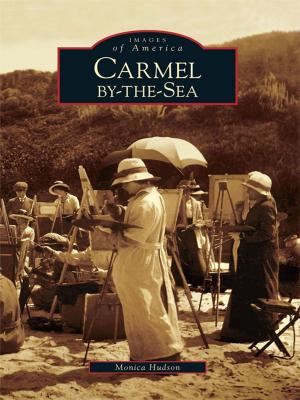 Cover of the book Carmel-by-the-Sea by Leslie A. Hudson