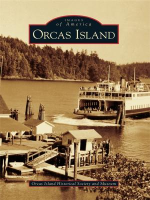 Cover of the book Orcas Island by Steve Lackmeyer