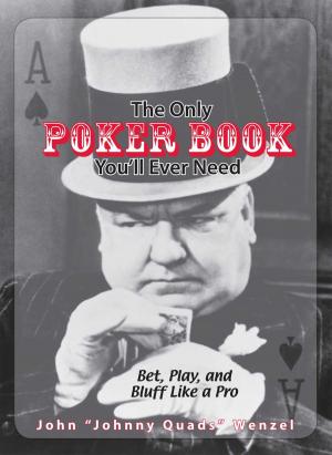 Cover of the book The Only Poker Book You'll Ever Need by Author Encoe