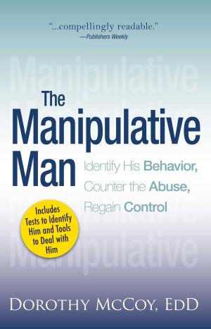 Cover of the book The Manipulative Man by Arin Murphy-Hiscock