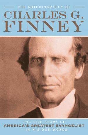 Cover of the book The Autobiography of Charles G. Finney by Rebecca Konyndyk DeYoung