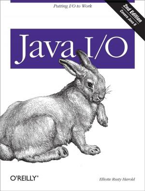 Cover of the book Java I/O by Paul Lomax, Matt Childs, Ron Petrusha