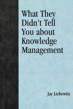 Cover of the book What They Didn't Tell You About Knowledge Management by D. J. Hoek