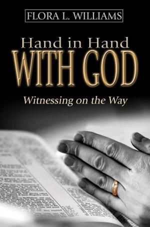 Cover of the book Hand in Hand with God: Witnessing on the Way by Marion Earl MacKenzie