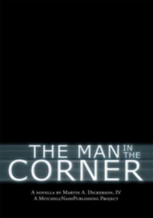 Cover of the book The Man in the Corner by Gerald Hickey