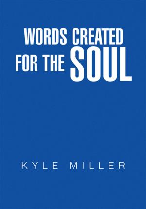 Cover of the book Words Created for the Soul by Ross Holmes