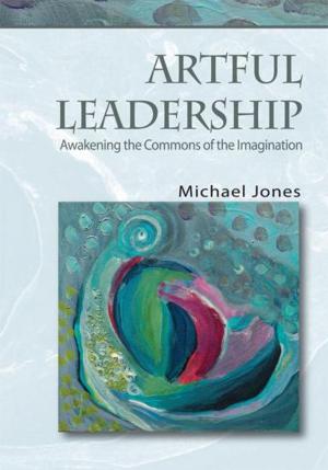 Cover of the book Artful Leadership by Katie Harper-Jones