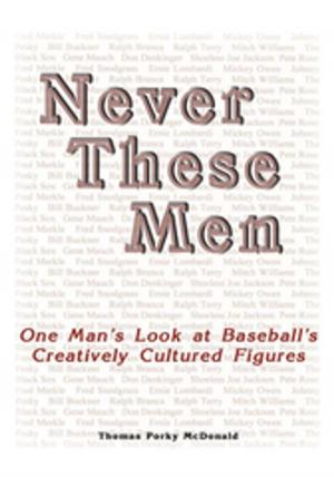 Cover of the book Never These Men by J.M. Rusin