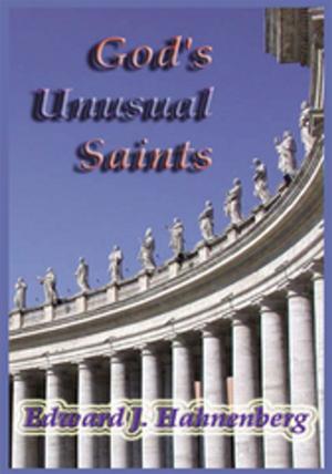 Cover of the book God's Unusual Saints by Milicent G. Tycko