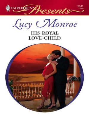 Cover of the book His Royal Love-Child by Harper St. George, Nicole Locke, Virginia Heath