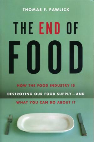 Cover of the book The End of Food by Simcha Weinstein