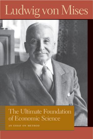 Cover of the book The Ultimate Foundation of Economic Science by Anthony de Jasay