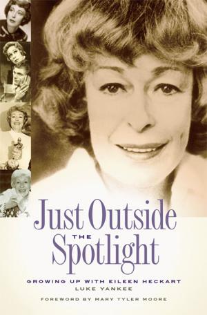 Cover of the book Just Outside the Spotlight by Grant Winston
