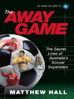Cover of the book The Away Game by Malcolm Knox