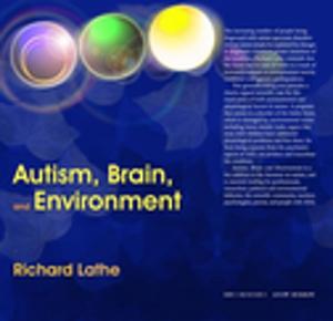 bigCover of the book Autism, Brain, and Environment by 
