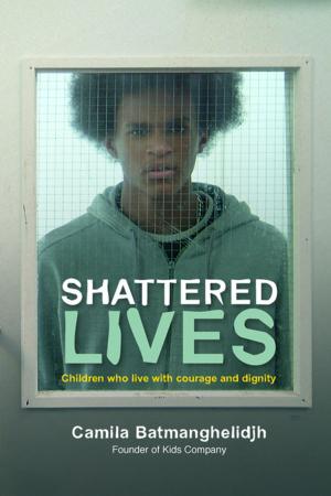Cover of the book Shattered Lives by Claire Craig, John Killick