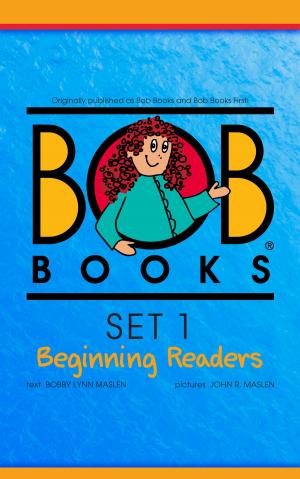 Cover of the book Bob Books Set 1: Beginning Readers by Kathi Fleck, Summer Morris