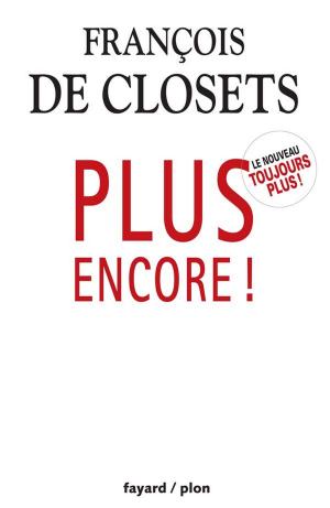 Cover of the book Plus encore! by Jean-Louis Debré