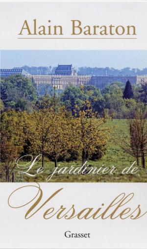 Cover of the book Le jardinier de Versailles by Stéphane Denis