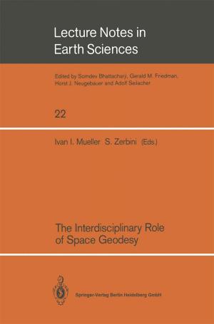Cover of the book The Interdisciplinary Role of Space Geodesy by Bergita Ganse, Urs Ganse
