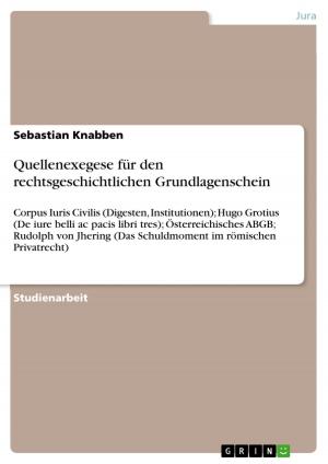 Cover of the book Quellenexegese für den rechtsgeschichtlichen Grundlagenschein by Carolin Schmidt