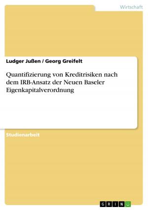 Cover of the book Quantifizierung von Kreditrisiken nach dem IRB-Ansatz der Neuen Baseler Eigenkapitalverordnung by Daniela Möller