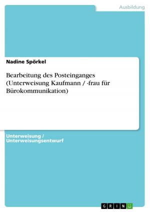 Cover of the book Bearbeitung des Posteinganges (Unterweisung Kaufmann / -frau für Bürokommunikation) by Anika Fuchs