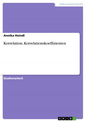 Cover of the book Korrelation, Korrelationskoeffizienten by Francisco José Alvarez-Scheuern