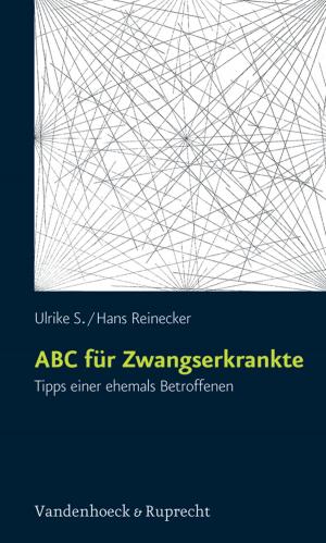 Cover of the book ABC für Zwangserkrankte by Haim Omer, Arist von Schlippe