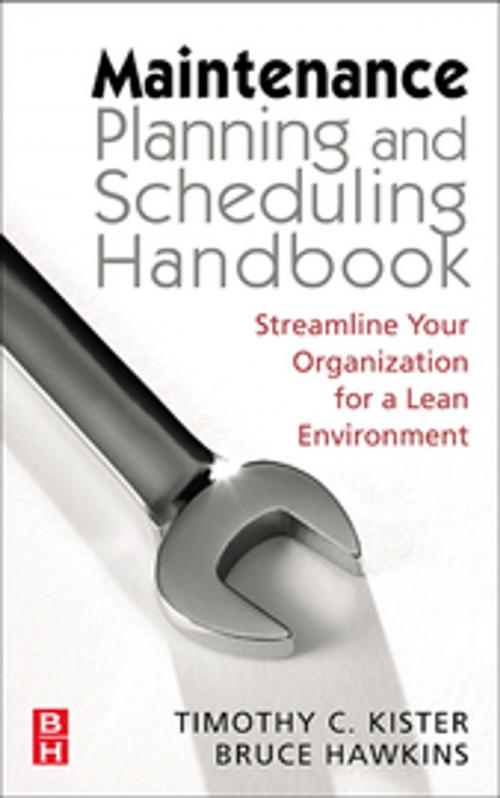 Cover of the book Maintenance Planning and Scheduling by Timothy C. Kister, Bruce Hawkins, Elsevier Science